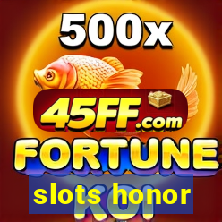 slots honor